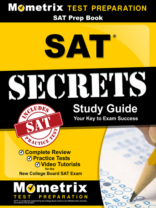 Title details for SAT Prep Book: SAT Secrets Study Guide by SAT Exam Secrets Test Prep Staff - Available